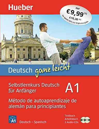 Deutsch ganz leicht A1: Selbstlernkurs Deutsch für Anfänger – Método de autoaprendizaje de alemán para principiantes / Paket: Textbuch + Arbeitsbuch + 2 Audio-CDs (... ganz leicht Deutsch A1)